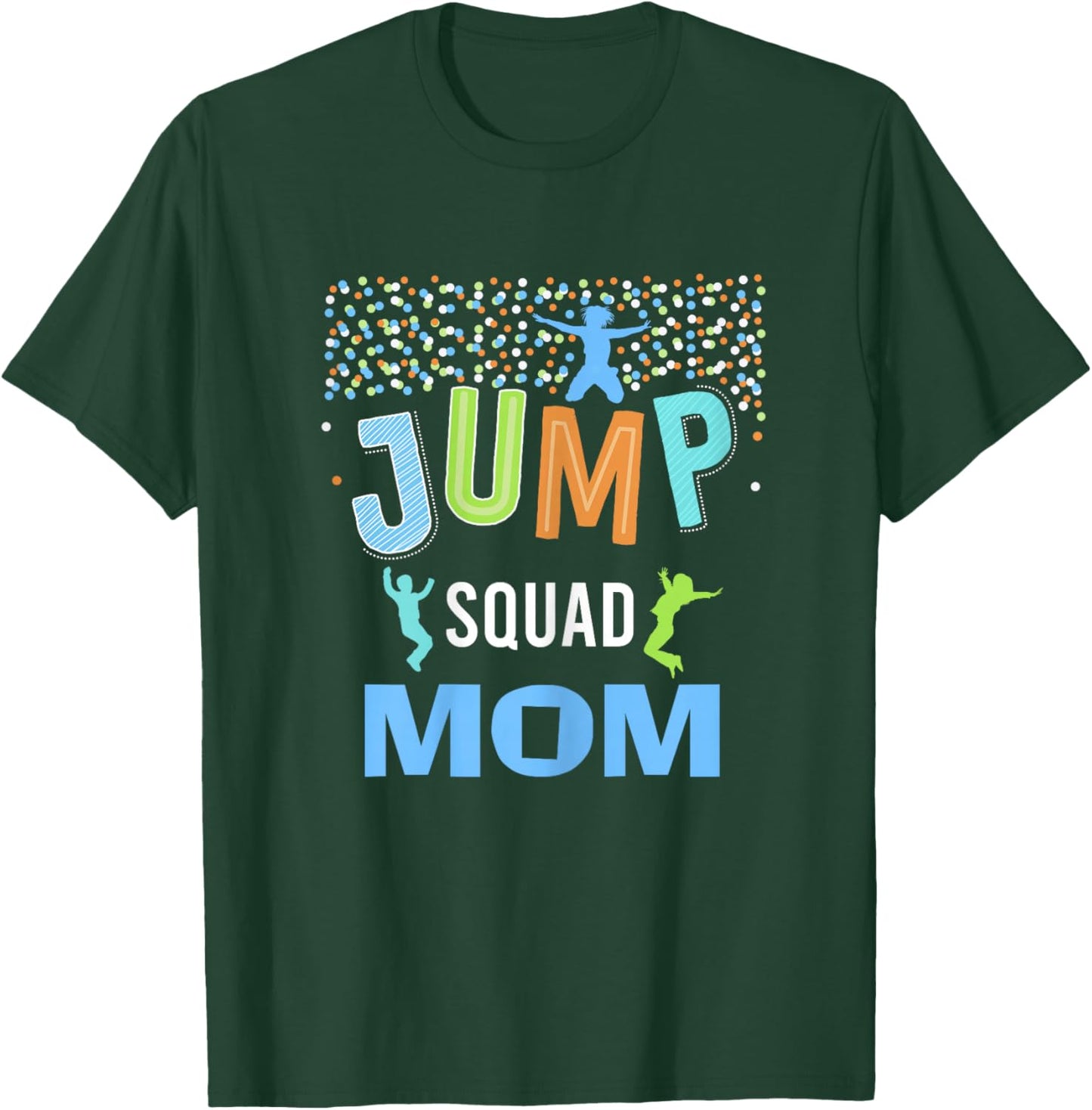 Mom Mommy Jump Squad Birthday Boy Trampoline Jumper Bday T-Shirt - T-Shirt | Forest