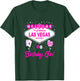 Birthday Girl Welcome To Las Vegas Vacation Souvenir T-Shirt - T-Shirt | Forest