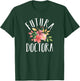 Futura Doctora Spanish Future Doctor T-Shirt - T-Shirt | Forest