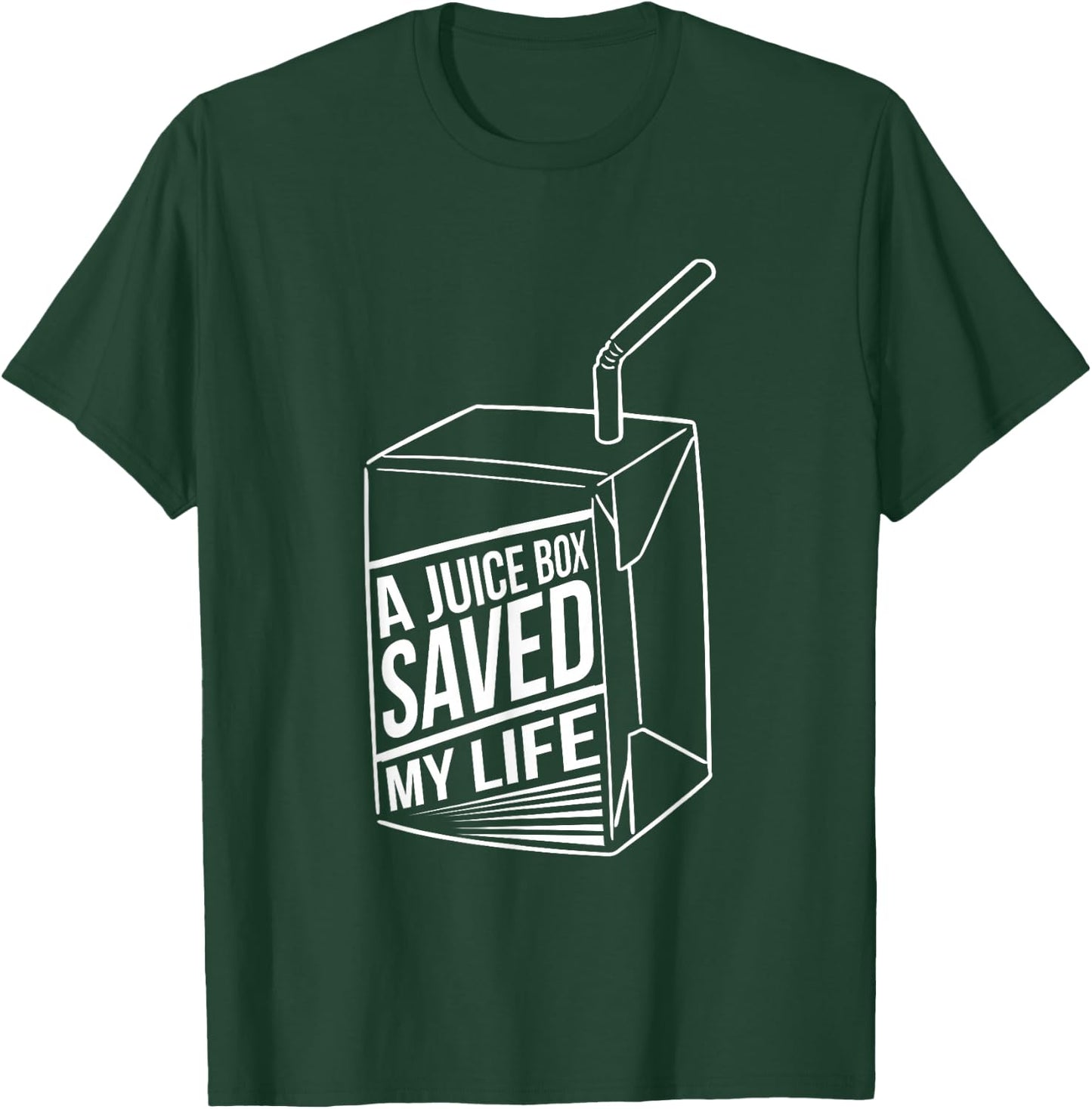 A Juice Box Saved my Life Funny Diabetes T-Shirt - T-Shirt | Forest