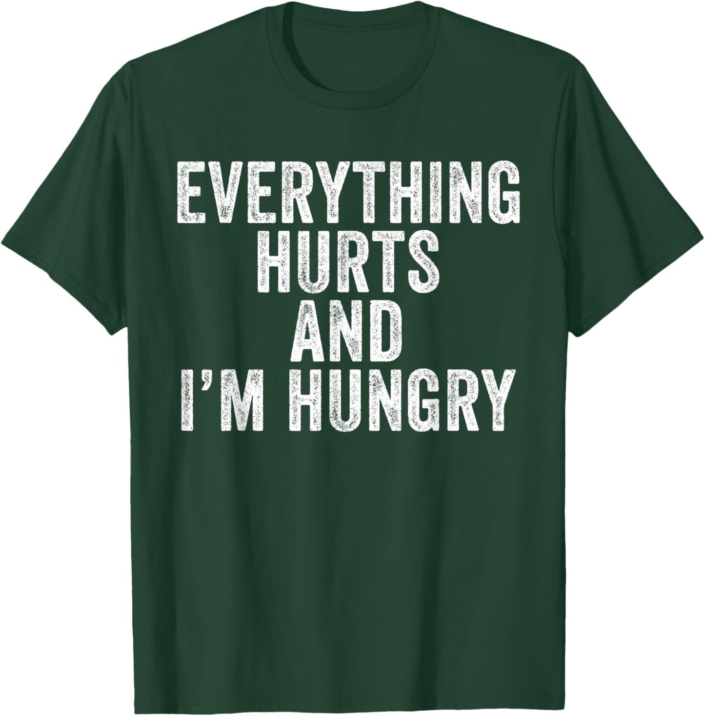 Funny Everything Hurts I'm Hungry Vintage Women's X-Small Black Modern Letter Print Short Sleeve Lightweight Classic Fit Everything Hurts I'm Hungry Funny Running Marathon Runner T-Shirt - T-Shirt | Forest