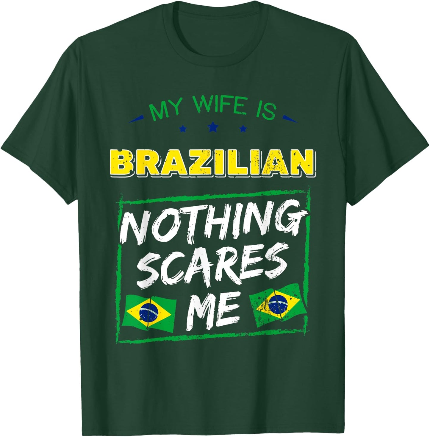 My Wife Is Brazilian Brazil Heritage Roots Flag Pride Short Sleeve T-Shirt - T-Shirt | Forest