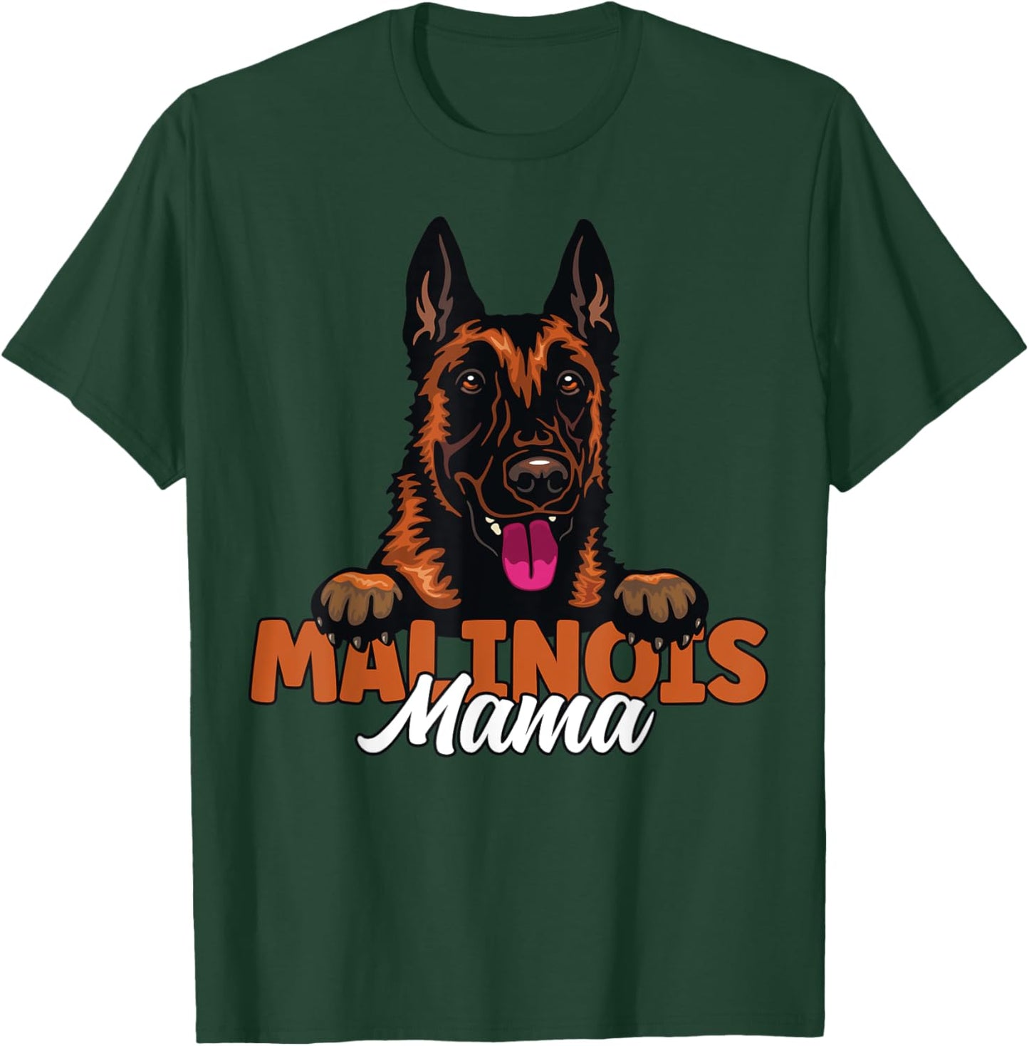 Belgian Malinois Mama Dog Lover Malinois Dog Mother Dog Mom Women Kids T-Shirt - T-Shirt | Forest