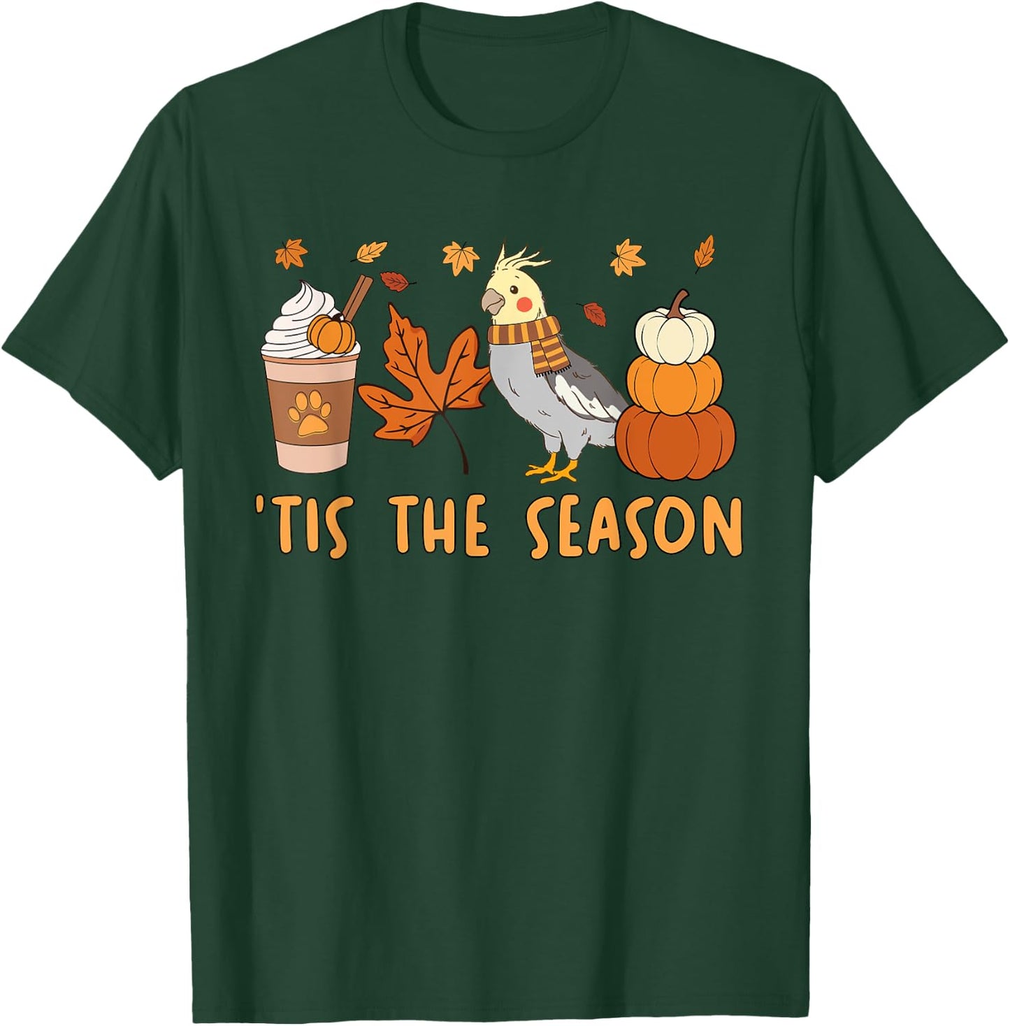 Tis The Season Cockatiel Parrot Fall Autumn Pumpkin Coffee T-Shirt - T-Shirt | Forest