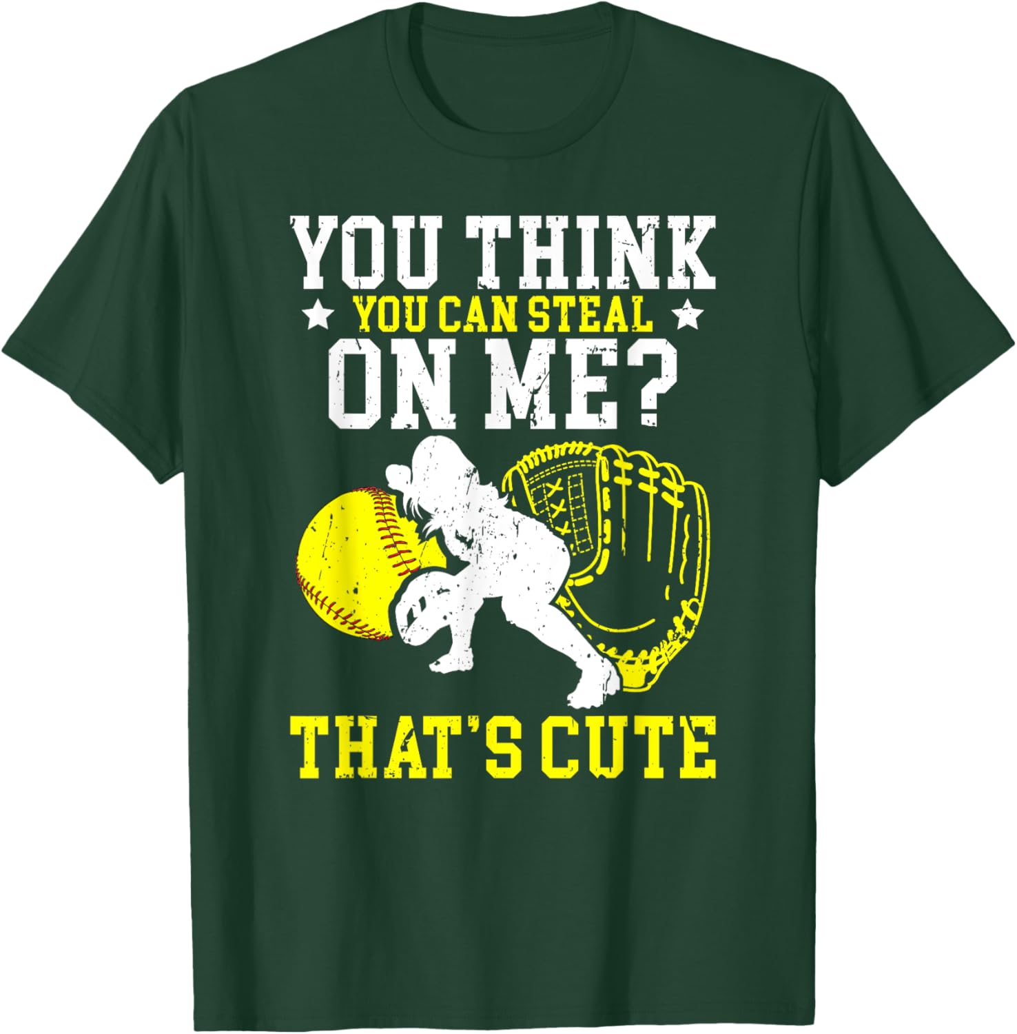 Softball Catcher Funny Girls Softball Catcher Softball T-Shirt - T-Shirt | Forest