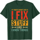 Funny Saying - That's What I Do I Fix Stuff And I Know Thing T-Shirt - T-Shirt | Forest
