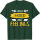 Catch Fraud, Not Feelings Funny Accounting Accountant T-Shirt - T-Shirt | Forest