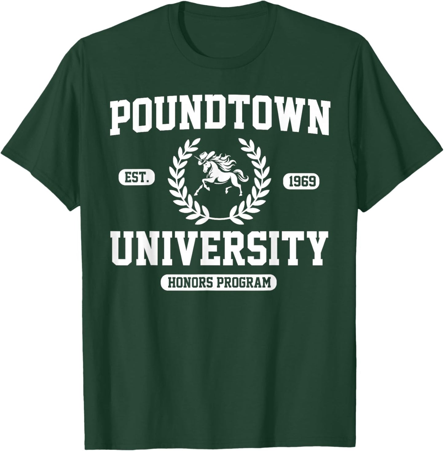 Gym Humor Poundtown University Honor Roll T-Shirt - T-Shirt | Forest
