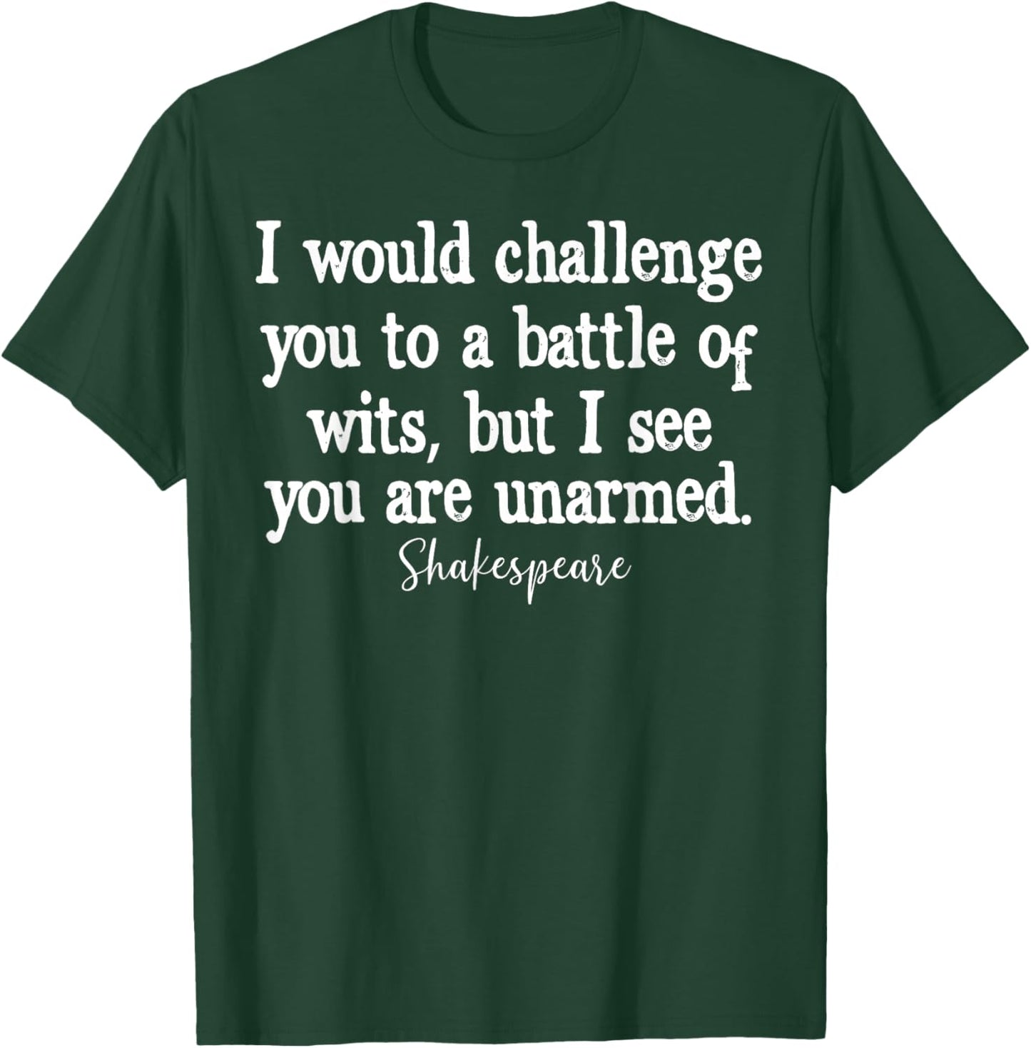 William Shakespeare Battle of Wits English Literature Quote T-Shirt - T-Shirt | Forest