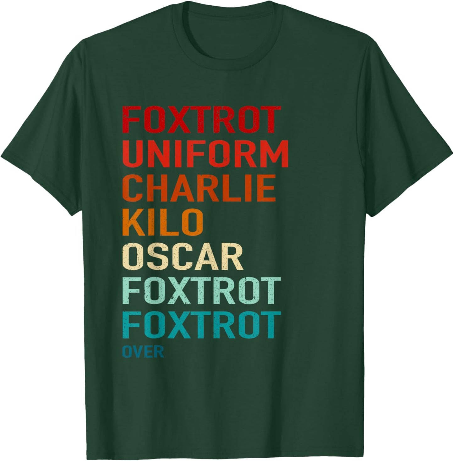FuckOff Military Alphabet Style MIlitary Funny Soldier T-Shirt - T-Shirt | Forest