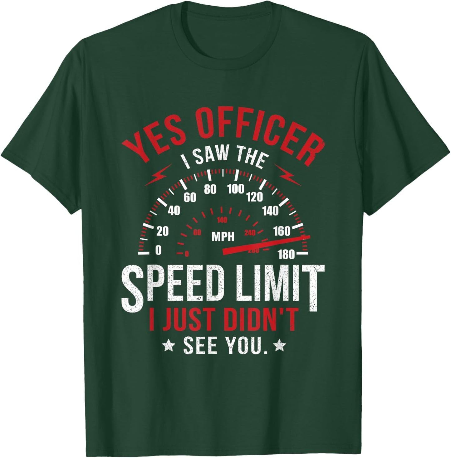 Yes Officer Speeding Ticket For Car Enthusiasts & Mechanics T-Shirt - T-Shirt | Forest