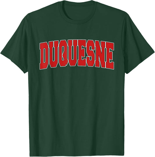 DUQUESNE PA PENNSYLVANIA Varsity Style USA Vintage Sports T-Shirt - T-Shirt | Forest