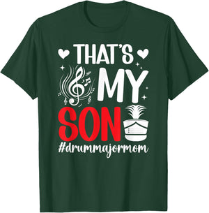 That's My Son Drum Major Mom Of A Drum Major Mother T-Shirt - T-Shirt | Forest