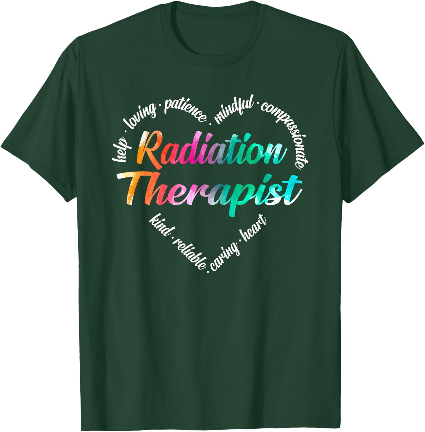 Radiation Therapist Heart Word Cloud Watercolor Rainbow T-Shirt - T-Shirt | Forest