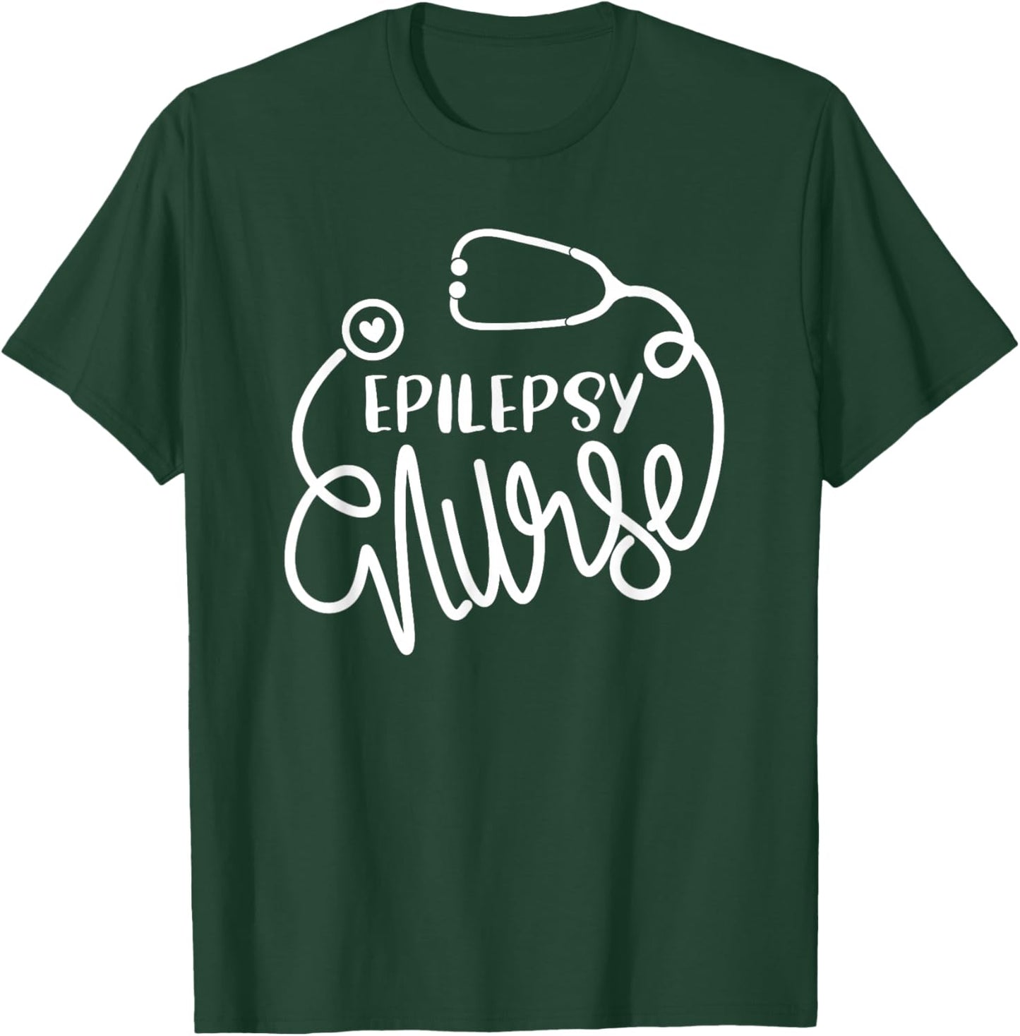 Epilepsy Nurse Cute Seizure Disorder Nursing Department RN T-Shirt - T-Shirt | Forest