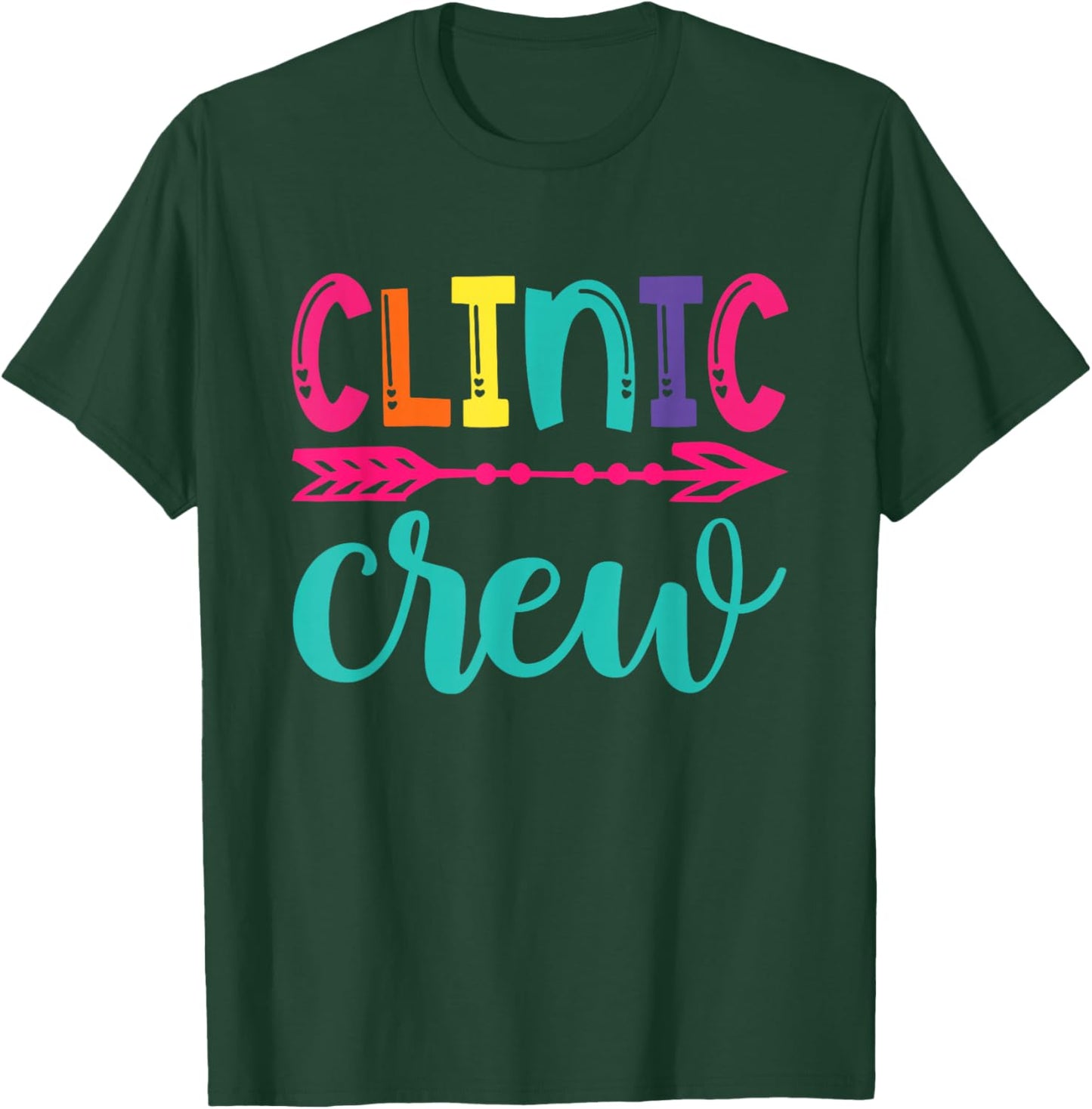 Clinic Crew Nurse Appreciation Essential Worker School Nurse T-Shirt - T-Shirt | Forest