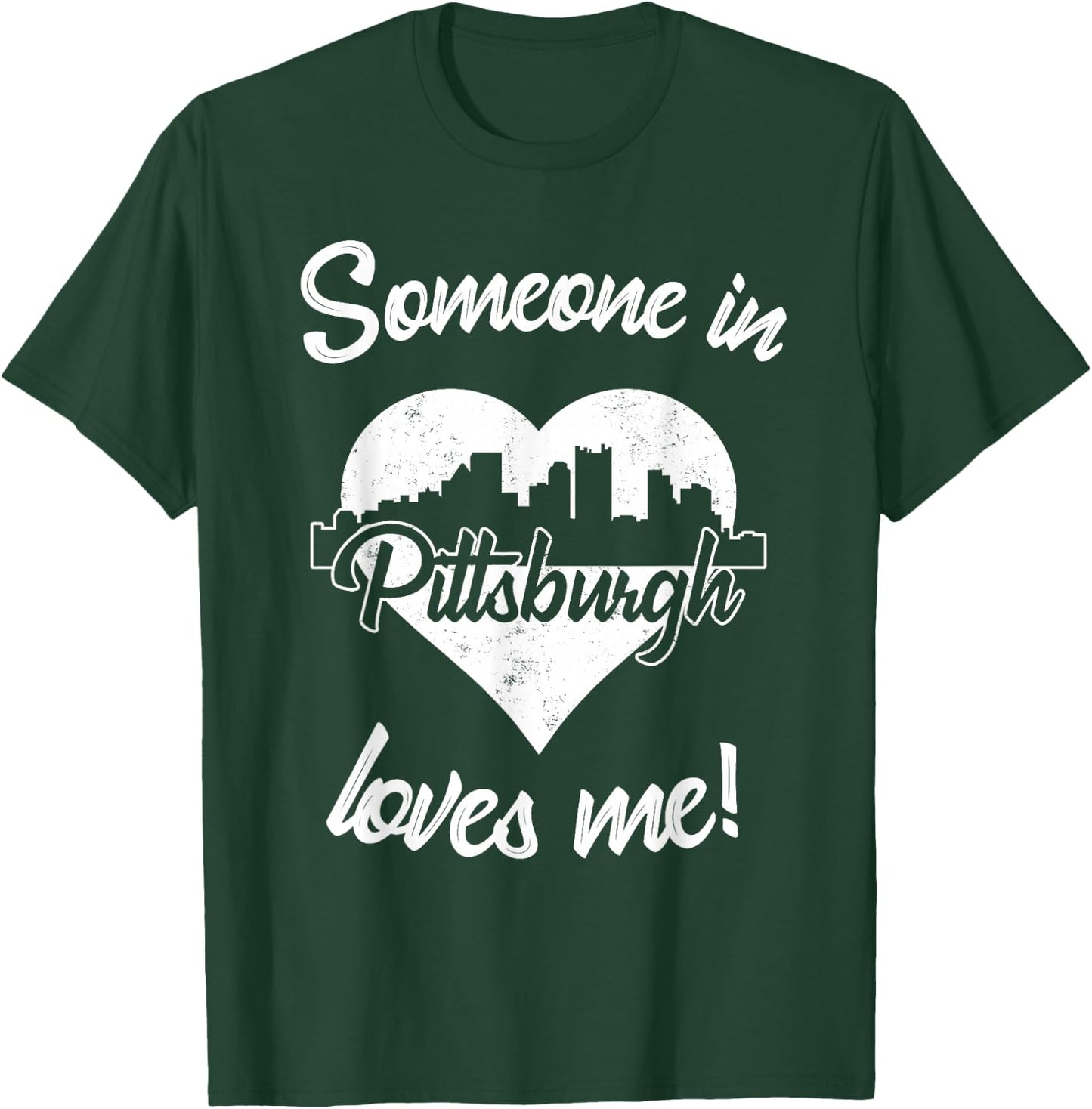 Someone In Pittsburgh Pennsylvania Loves Me Heart Skyline T-Shirt - T-Shirt | Forest