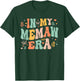 Retro Groovy In My Memaw Era Mother's Day Gifts Women T-Shirt - T-Shirt | Forest