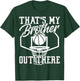 Sibling That's My Brother Out There Basketball Lover T-Shirt - T-Shirt | Forest
