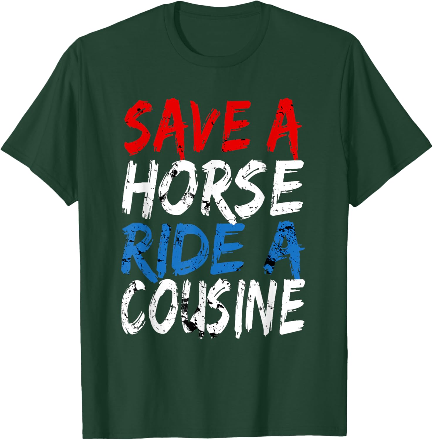 Redneck gag design - save a horse ride a cousin T-Shirt - T-Shirt | Forest