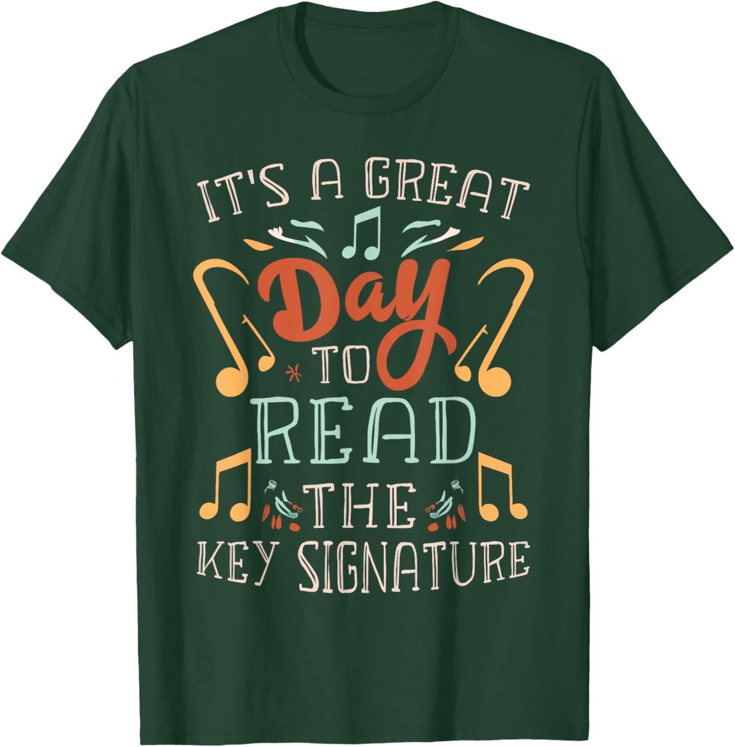 Funny Orchestra Director Great Day to Read the Key Signature T-Shirt - T-Shirt | Forest