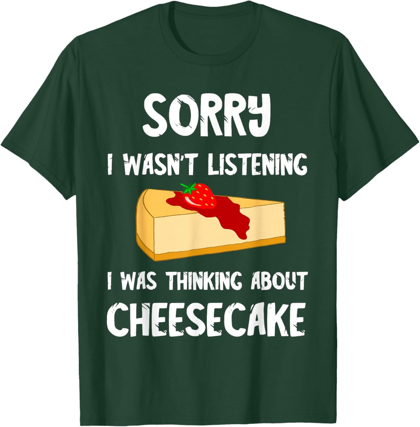 Sweet Cheesecake Dessert Cheese Cake Pastry Shop Dessert T-Shirt - T-Shirt | Forest