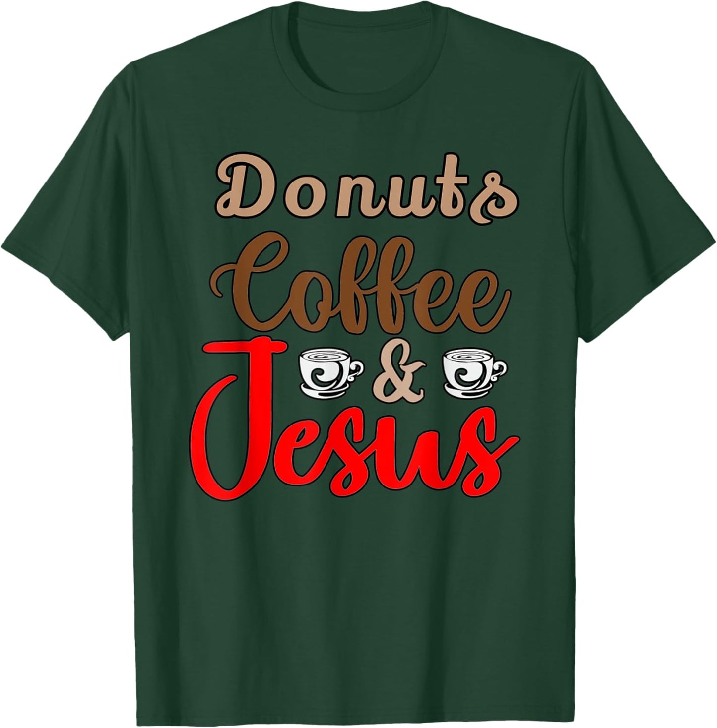 Donuts Coffee Jesus Christ Jesus Loves You John 3:16 Bible T-Shirt - T-Shirt | Forest