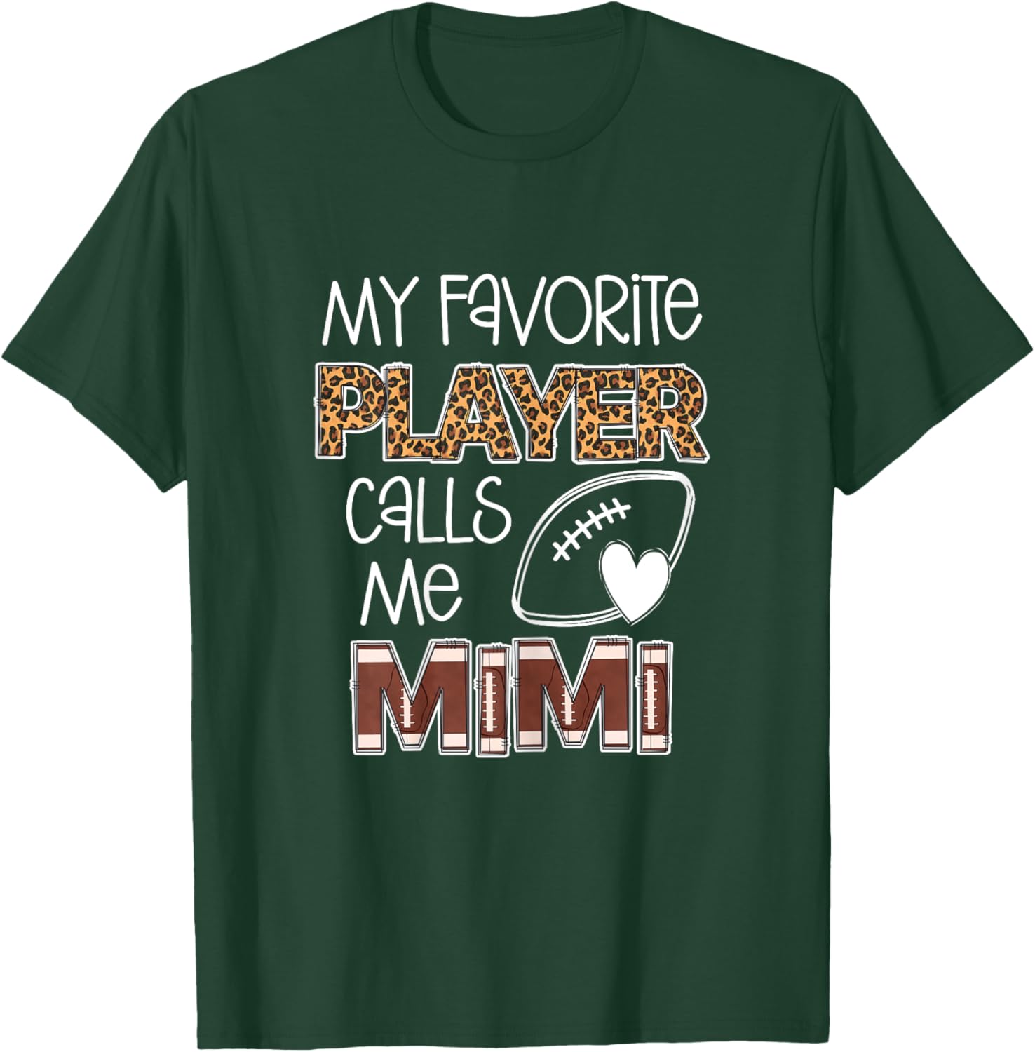 My Favorite Player Calls Me Mimi, Football Mimi, Grandma T-Shirt - T-Shirt | Forest