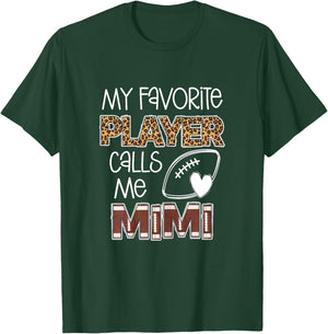 My Favorite Player Calls Me Mimi, Football Mimi, Grandma T-Shirt - T-Shirt | Forest