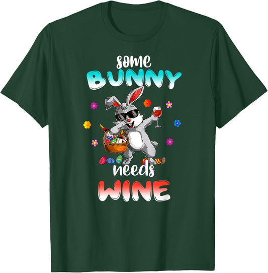 Some Bunny Needs Wine Funny Easter T-Shirt - T-Shirt | Forest