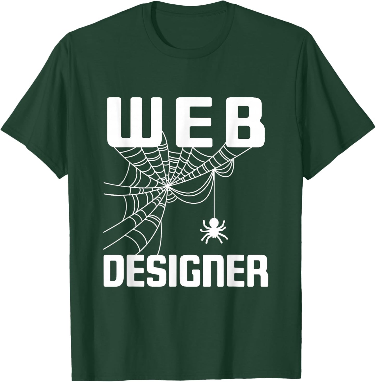 Web Designer Website Developer Programmer Software T-Shirt - T-Shirt | Forest