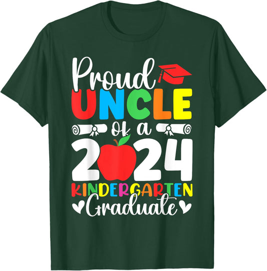Proud Uncle Class of 2024 Kindergarten Graduate Graduation T-Shirt - T-Shirt | Forest