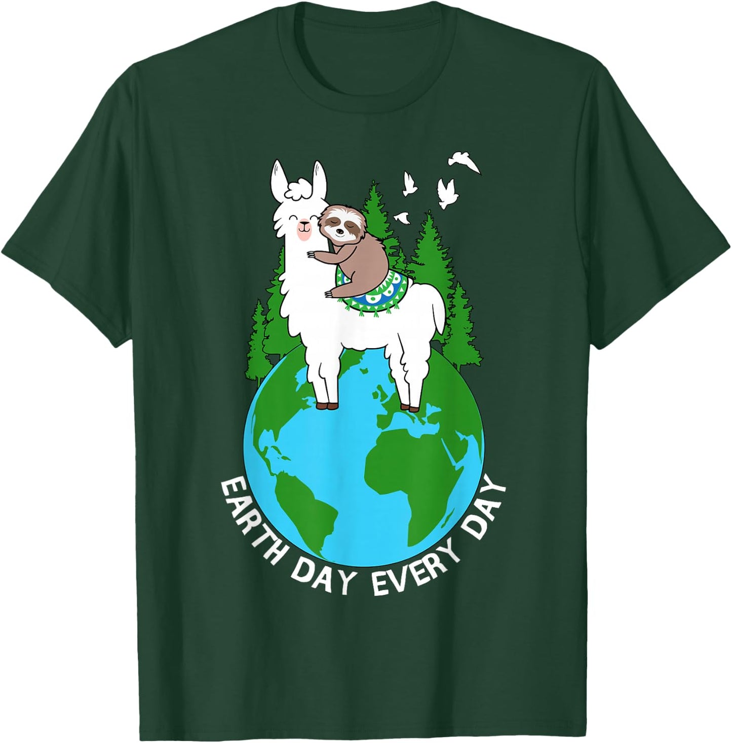 Earth Day Everyday Llama Sloth Cool Earth Day Lover Gift T-Shirt - T-Shirt | Forest