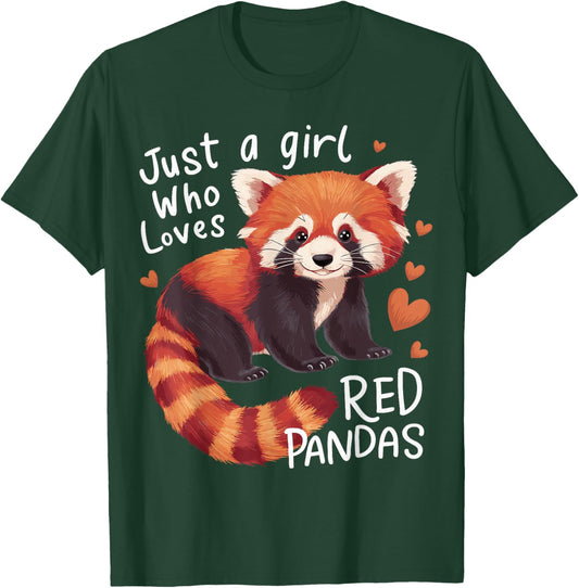 Just a Girl Who Loves Red Pandas T-Shirt - T-Shirt | Forest