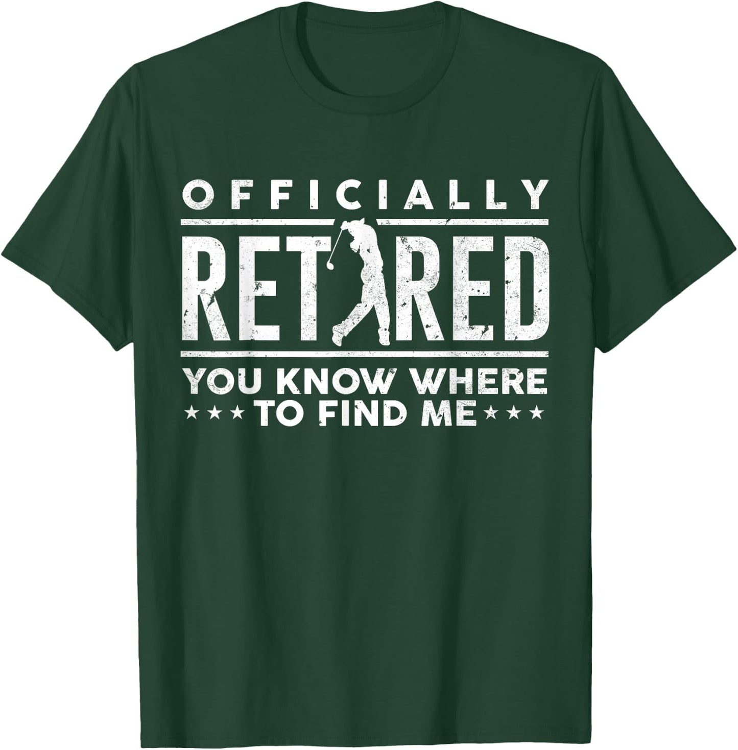 Officially Retired Funny Golf Dad Golfing Retirement Golfer T-Shirt - T-Shirt | Forest