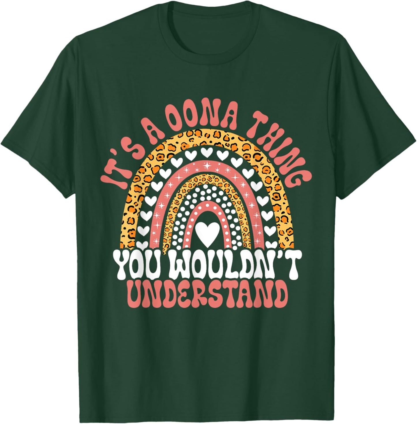 Funny Oona Name Leopard Funny Oona Birthday Quote Oona T-Shirt - T-Shirt | Forest