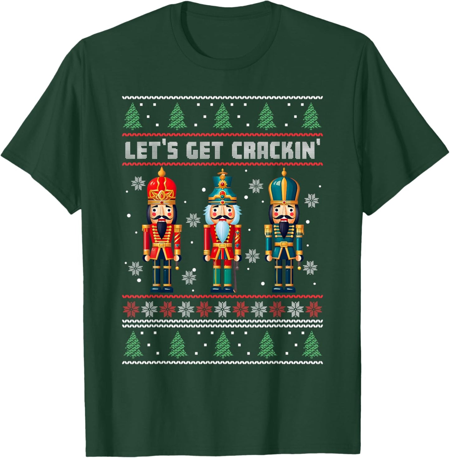 Christmas Nutcracker Squad Funny Lets Get Crackin' Ballet T-Shirt - T-Shirt | Forest