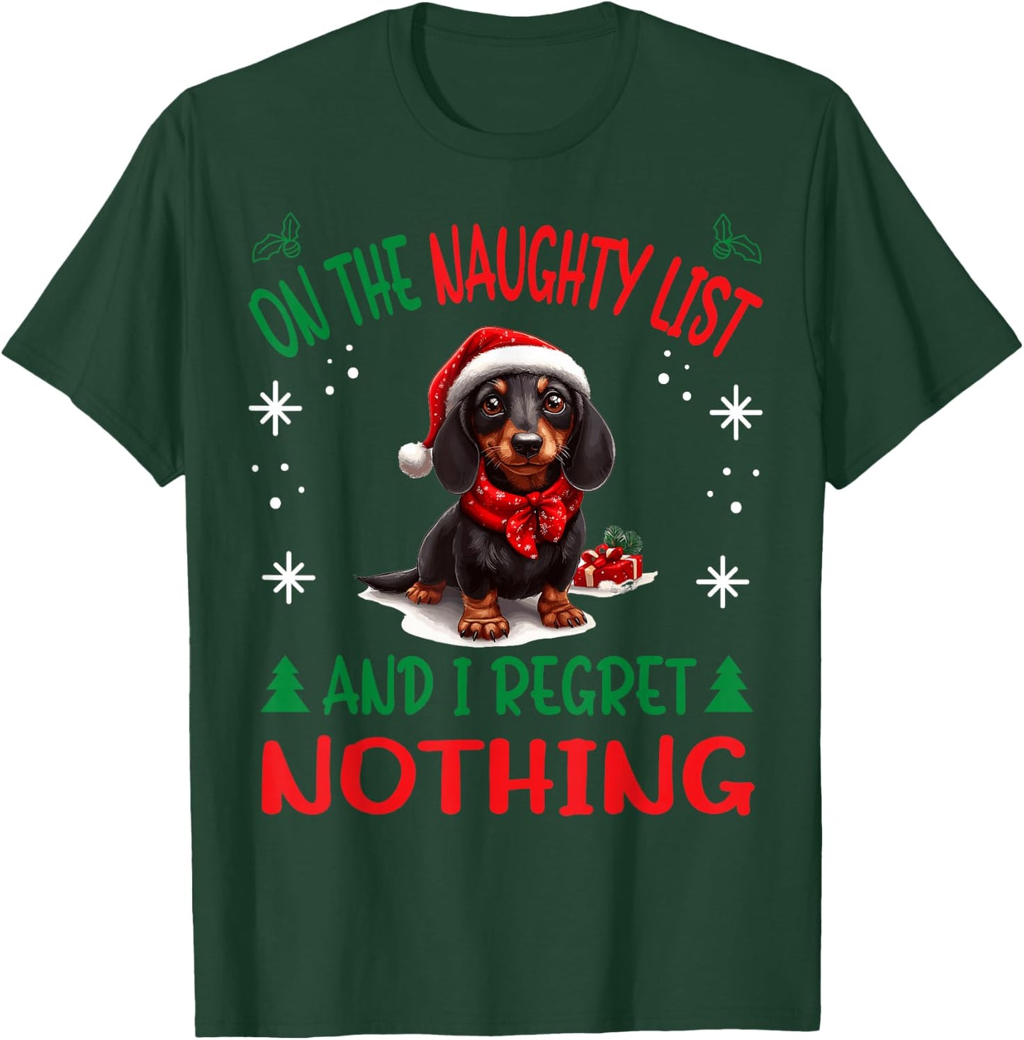 Cute Dachshund Wiener Doxie dog Dog Christmas On The Naughty T-Shirt - T-Shirt | Forest