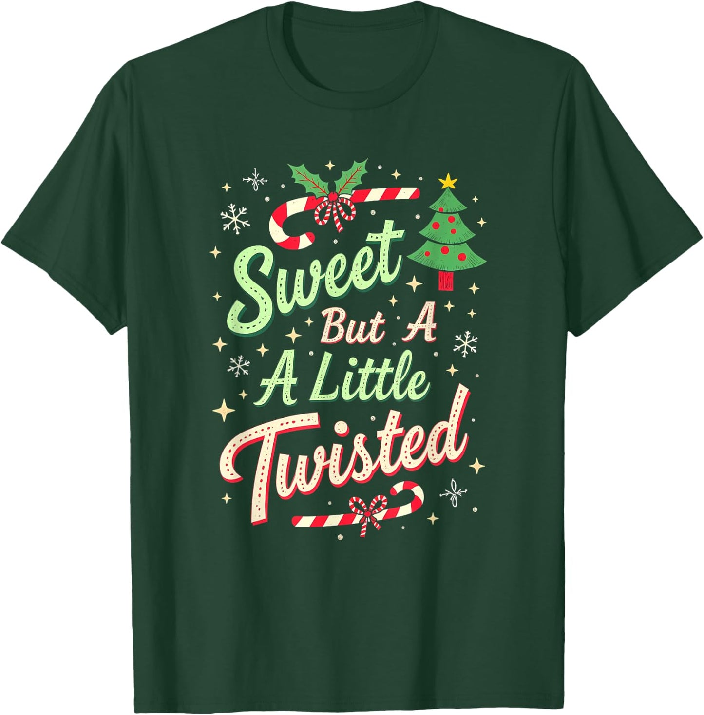 Sweet But Twisted Funny Christmas Candy Cane Xmas T-Shirt - T-Shirt | Forest
