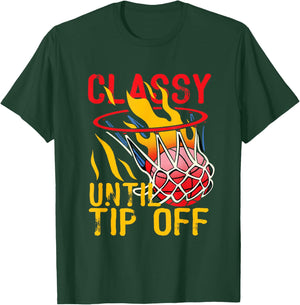 Classy Until Tipoff Sports Design Favorite Basketball Mom T-Shirt - T-Shirt | Forest