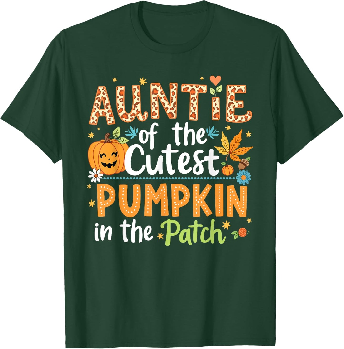 Auntie Of The Cutest Pumpkin In The Patch Halloween Pumpkins T-Shirt - T-Shirt | Forest