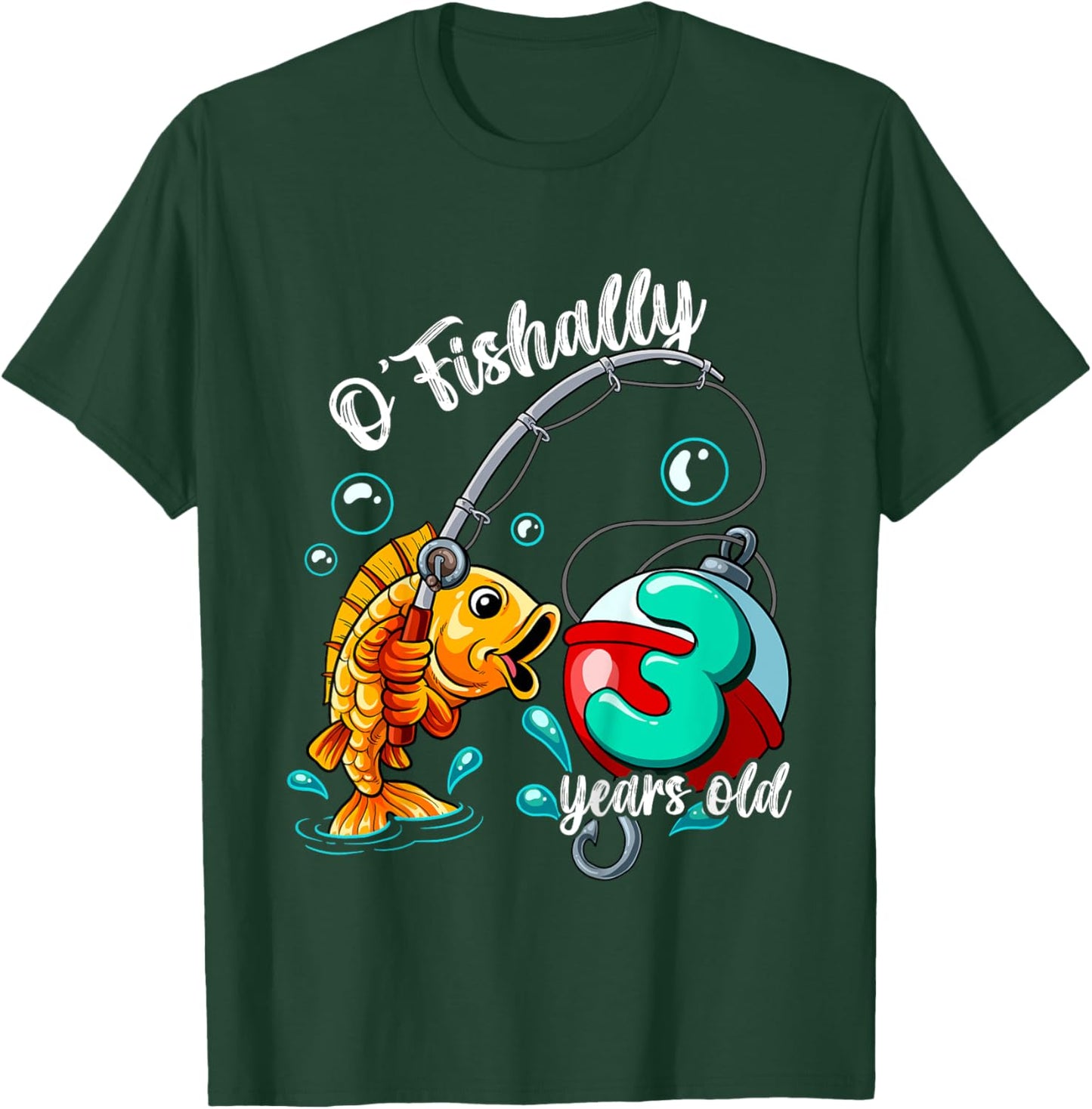 O'fishally 3 years old 3rd Birthday Fishing T-Shirt - T-Shirt | Forest