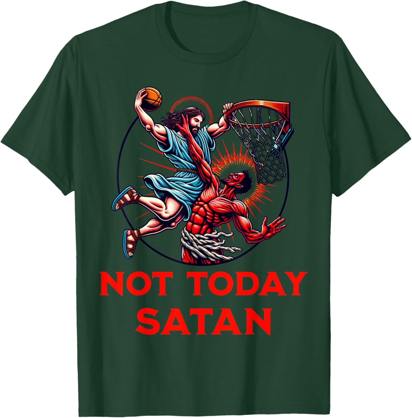 Not Today Satan Basketball T-Shirt - T-Shirt | Forest