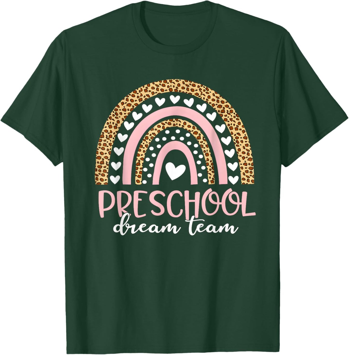 Preschool Dream Team Rainbow Teacher Squad Back To School T-Shirt - T-Shirt | Forest
