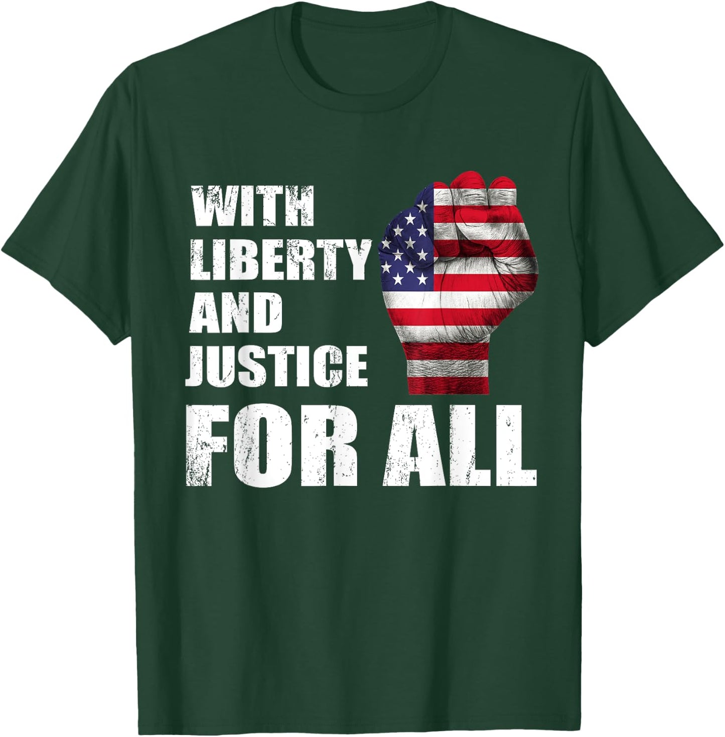 With Liberty And Justice For All USA fist flag T-Shirt - T-Shirt | Forest
