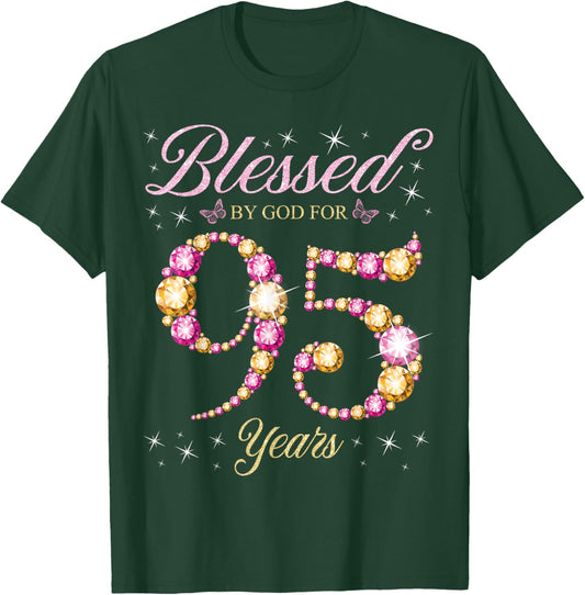 Blessed By God For 95 Years Old 95th Birthday Party T-Shirt - T-Shirt | Forest