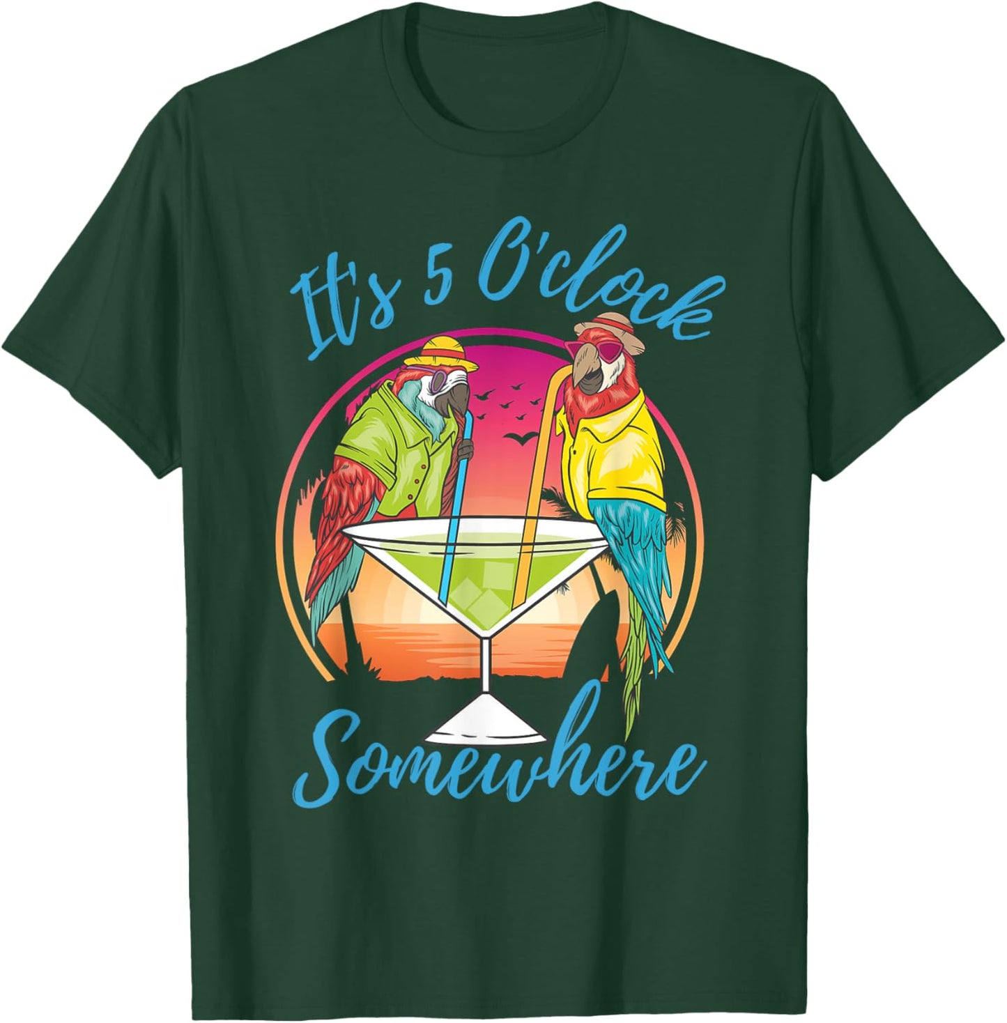 It Is 5 O'clock Somewhere Drinking Parrot T-Shirt - T-Shirt | Forest