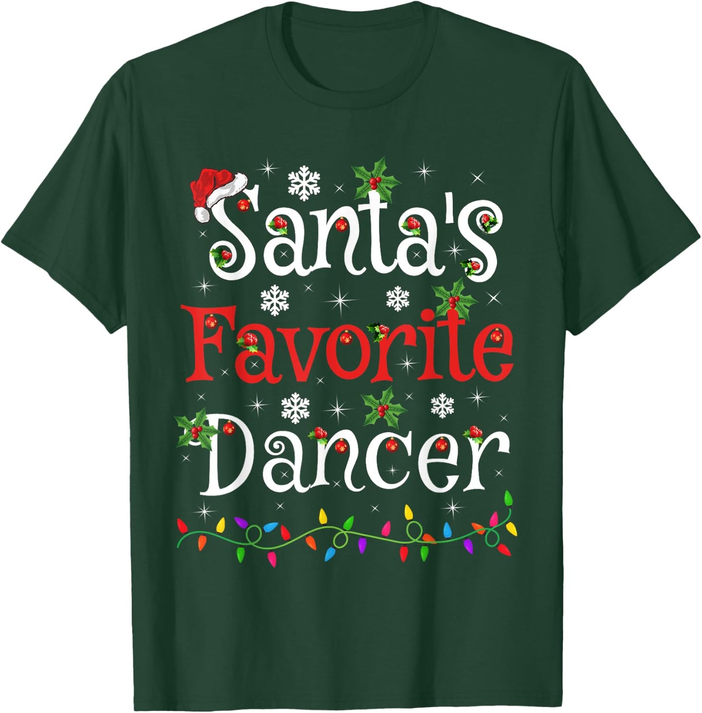 Dancer Xmas Gift Santa's Favorite Dancer Christmas T-Shirt - T-Shirt | Forest