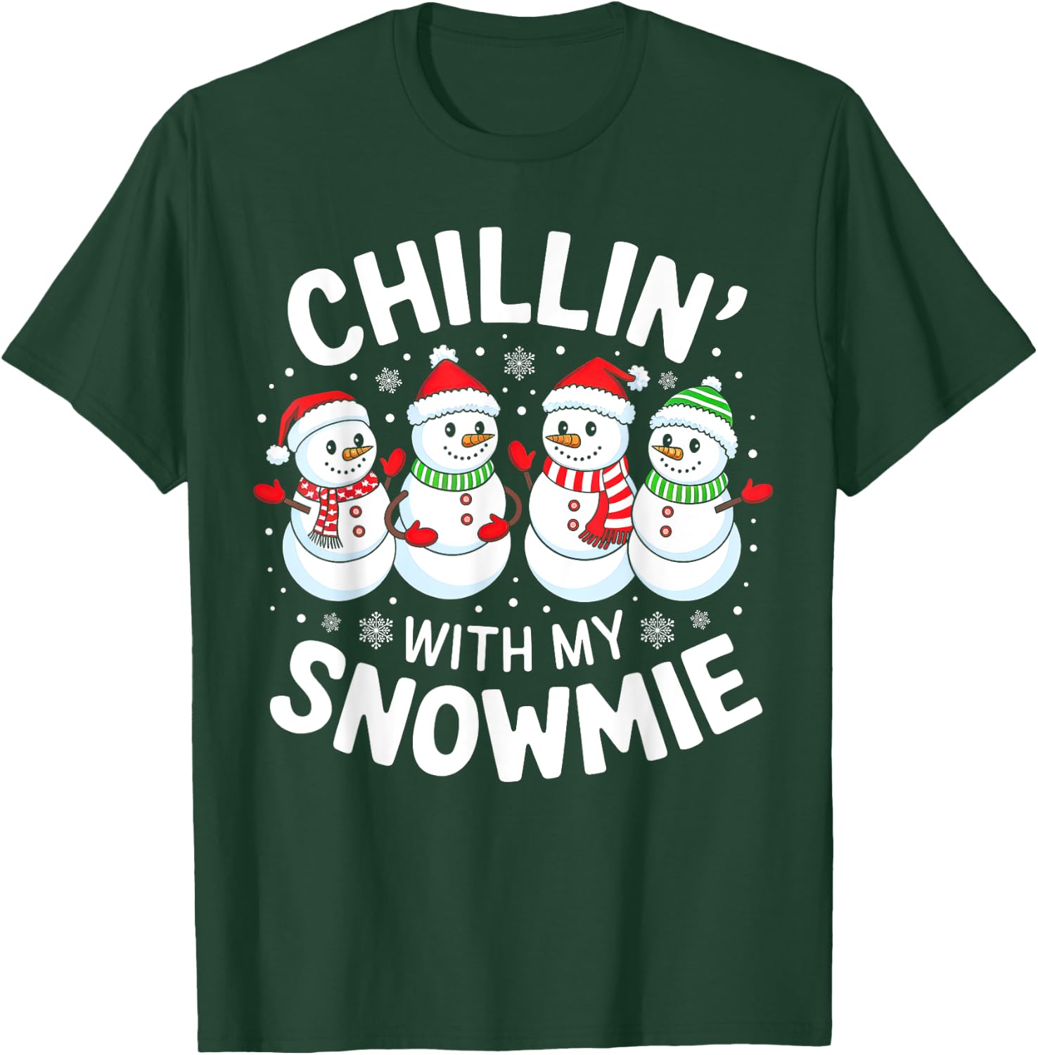 Snowman Christmas Chillin' With My Snowmie Men Women Kids T-Shirt - T-Shirt | Forest