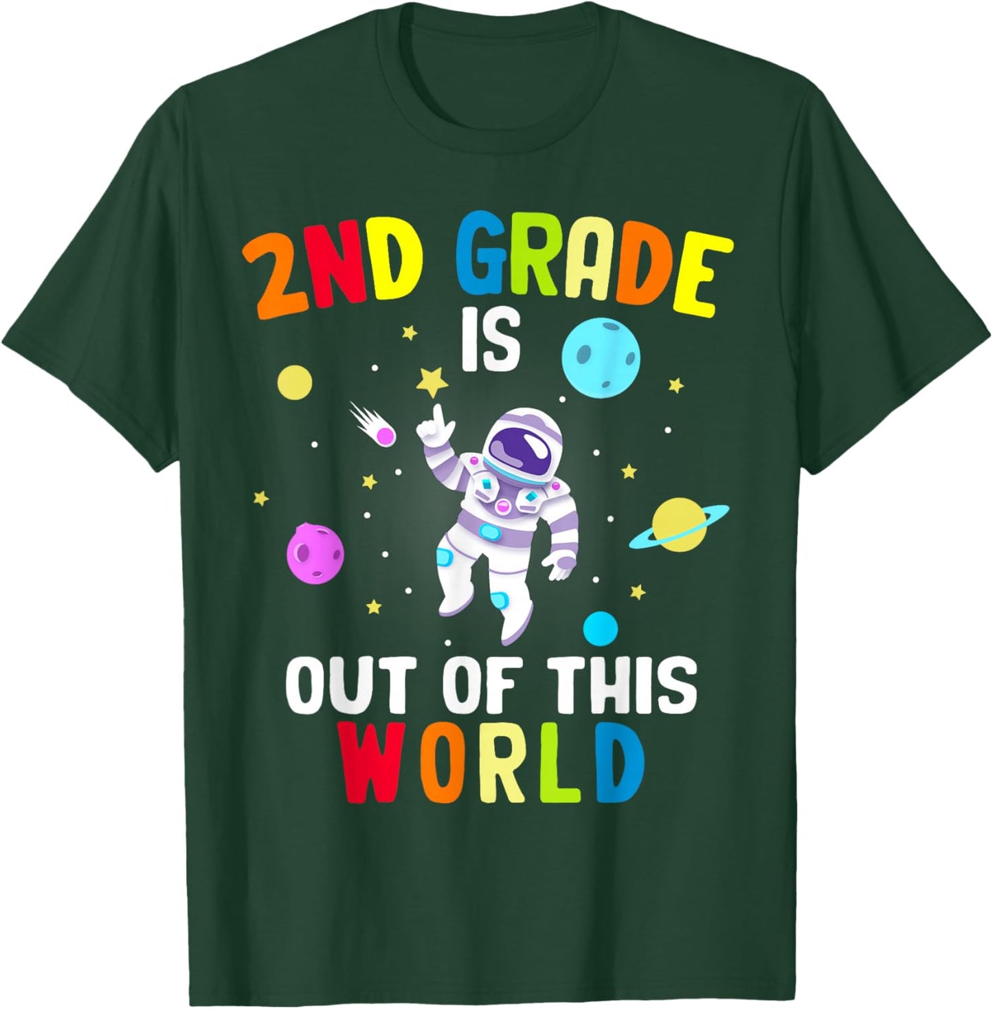 2nd Grade is Out of This World Cool Astronaut Outer Space T-Shirt - T-Shirt | Forest